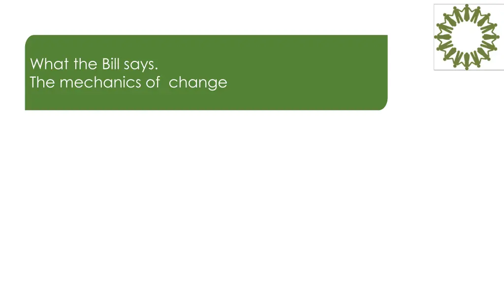 what the bill says the mechanics of change