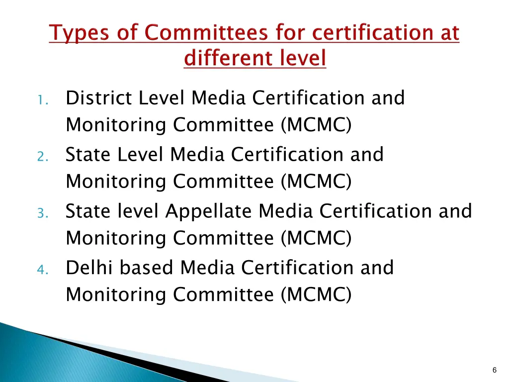 1 district level media certification