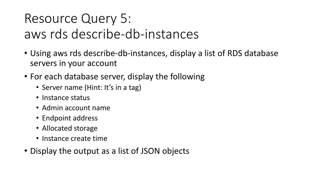 resource query 5 aws rds describe db instances