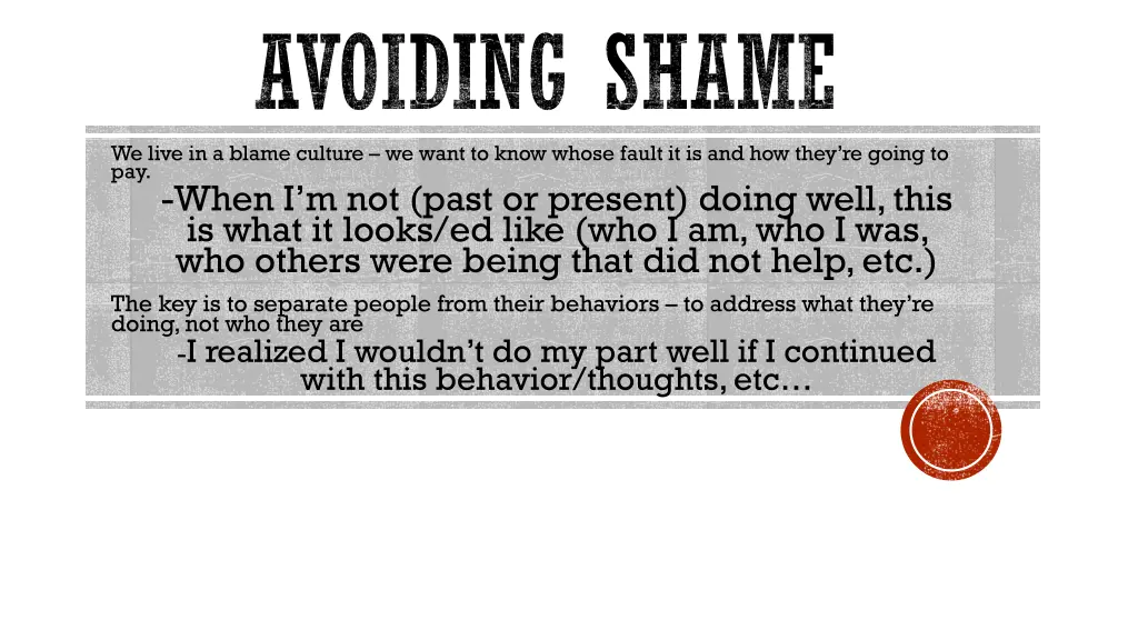 avoiding shame we live in a blame culture we want