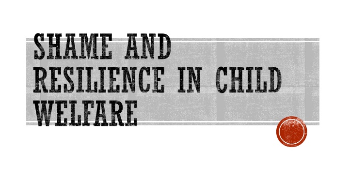 shame and resilience in child welfare