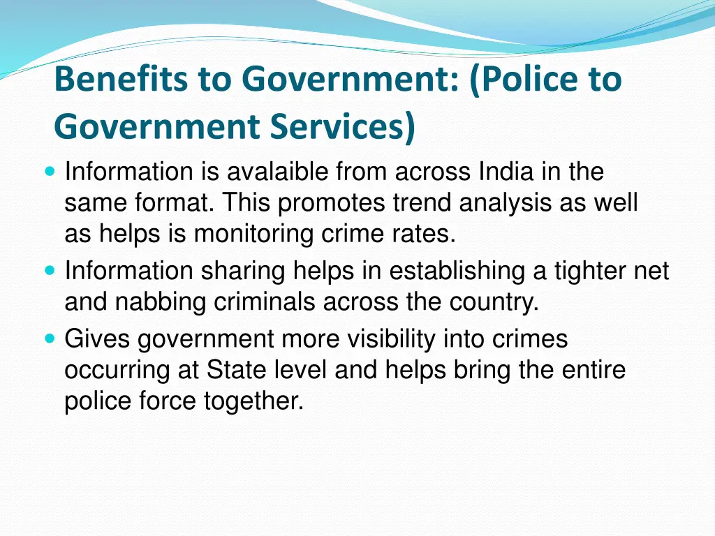 benefits to government police to government
