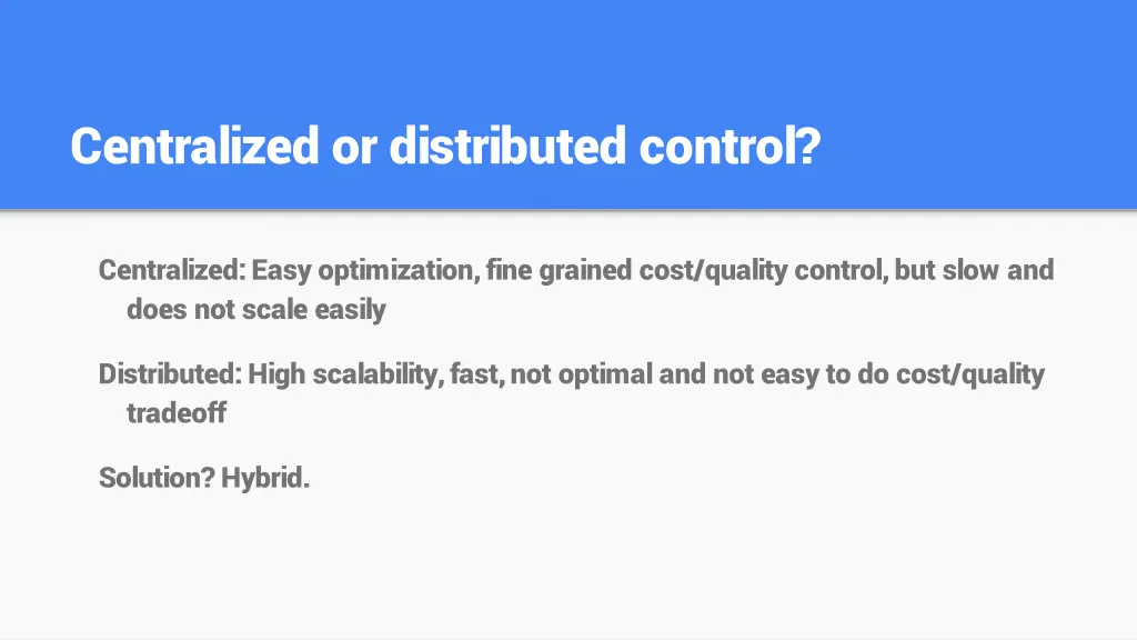 centralized or distributed control