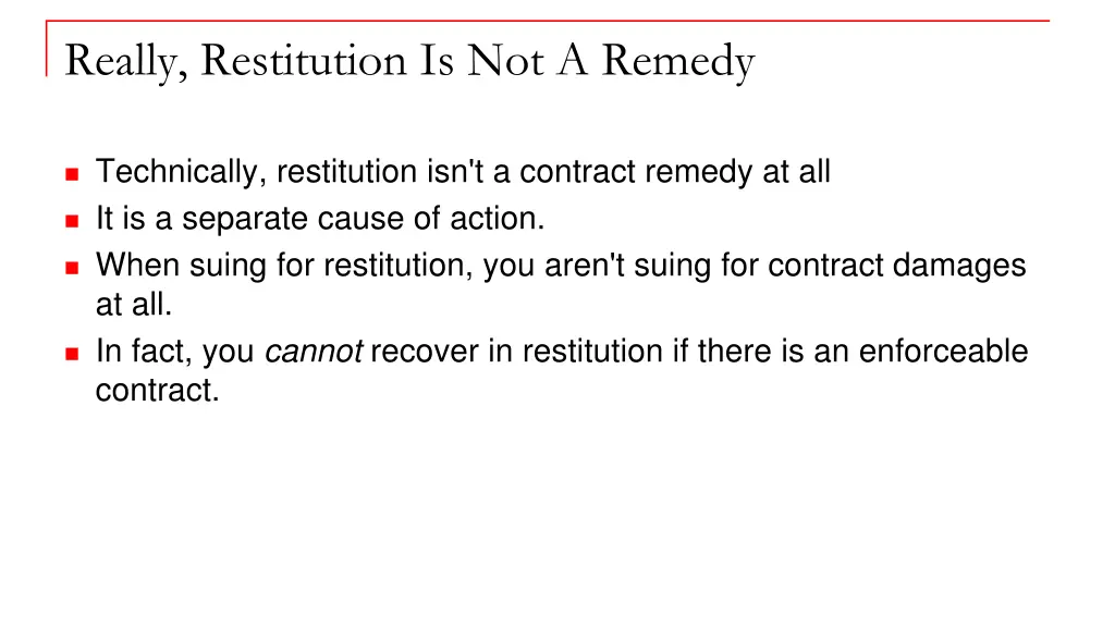 really restitution is not a remedy