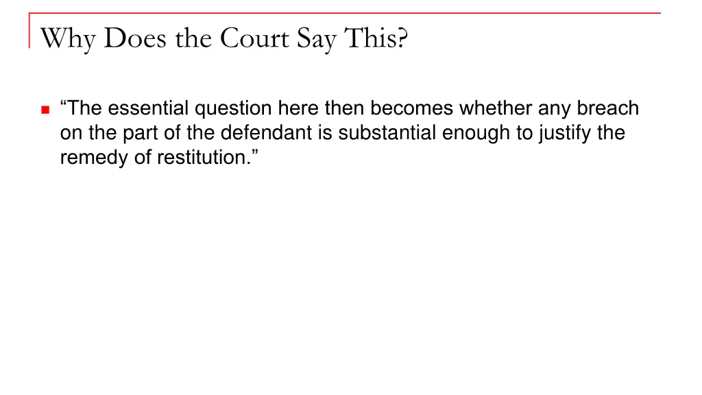 why does the court say this