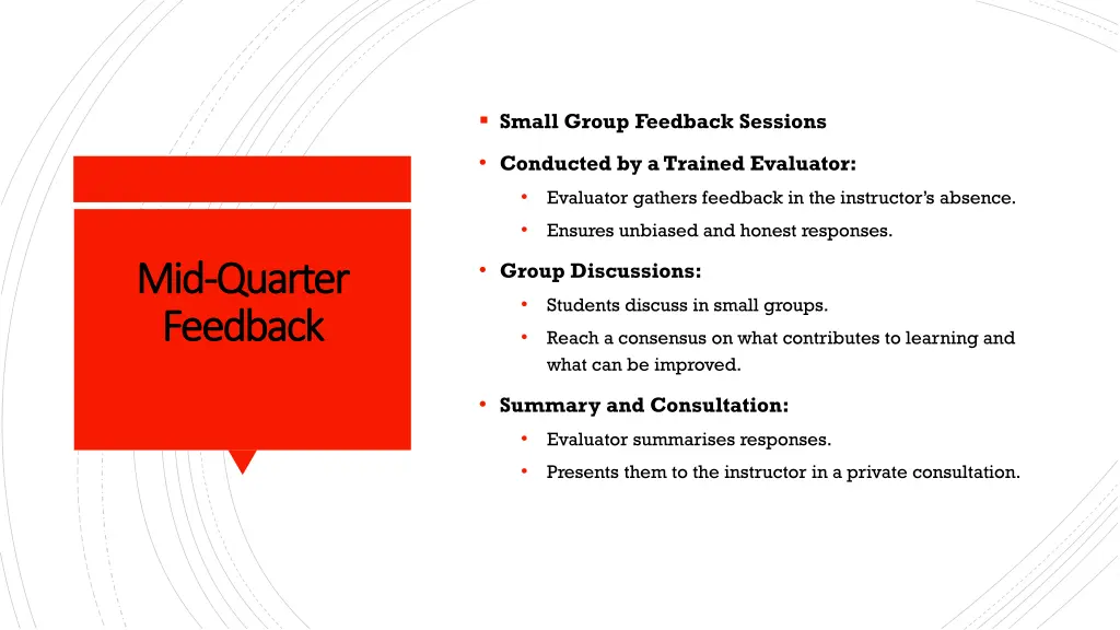 small group feedback sessions