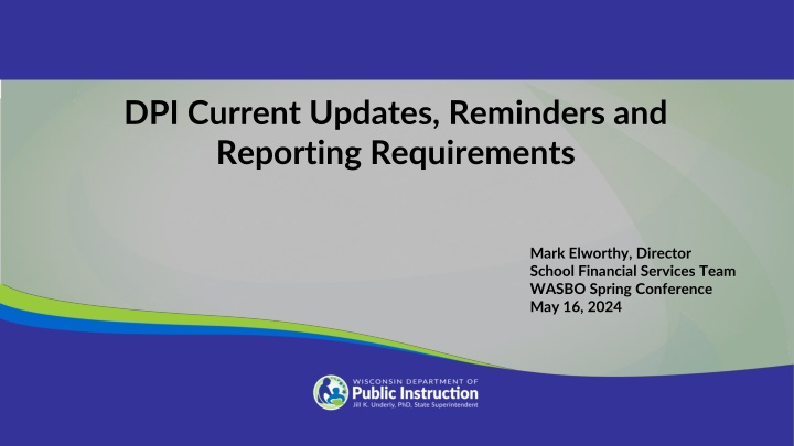 dpi current updates reminders and reporting