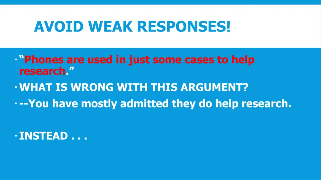 avoid weak responses 1