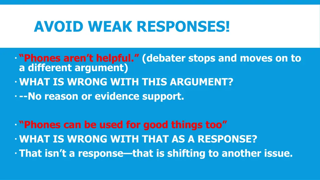 avoid weak responses