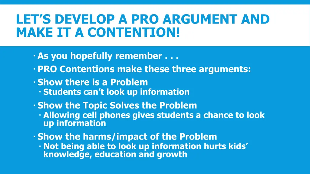 let s develop a pro argument and make
