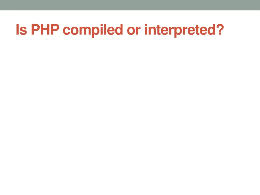 is php compiled or interpreted