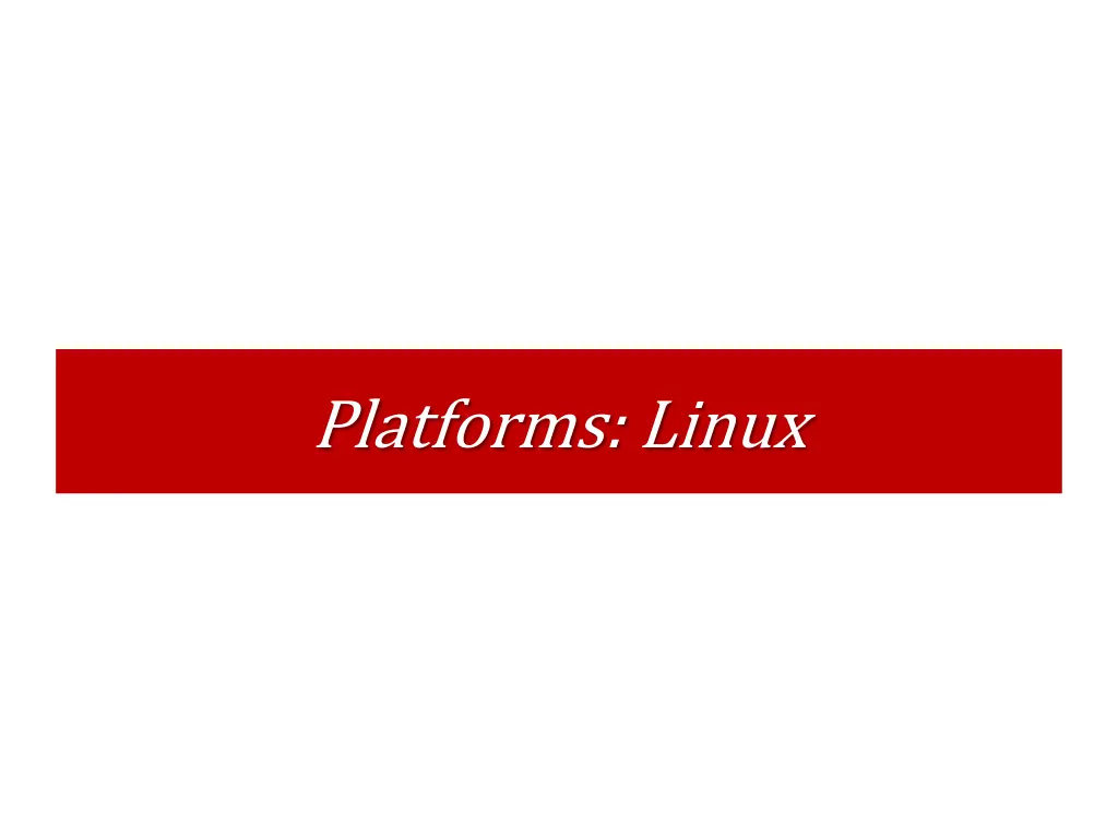 platforms linux