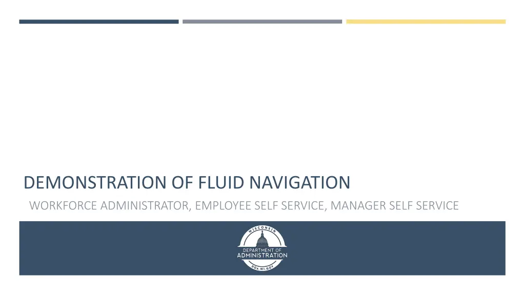 demonstration of fluid navigation workforce