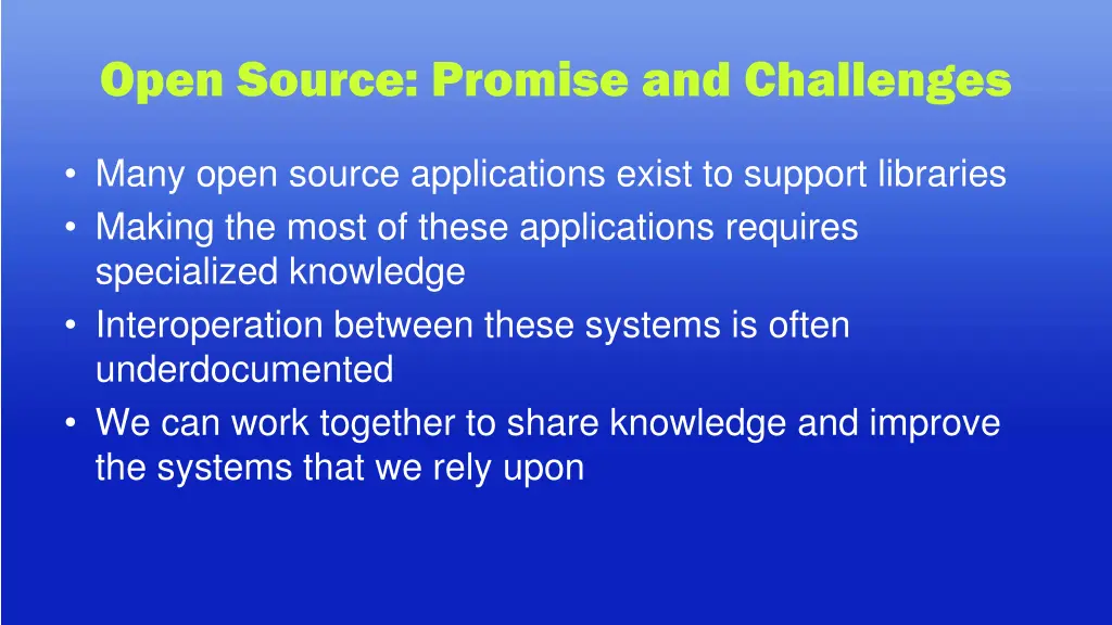 open source promise and challenges