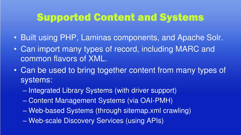 supported content and systems