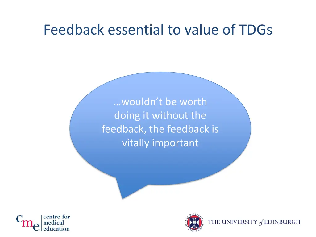feedback essential to value of tdgs
