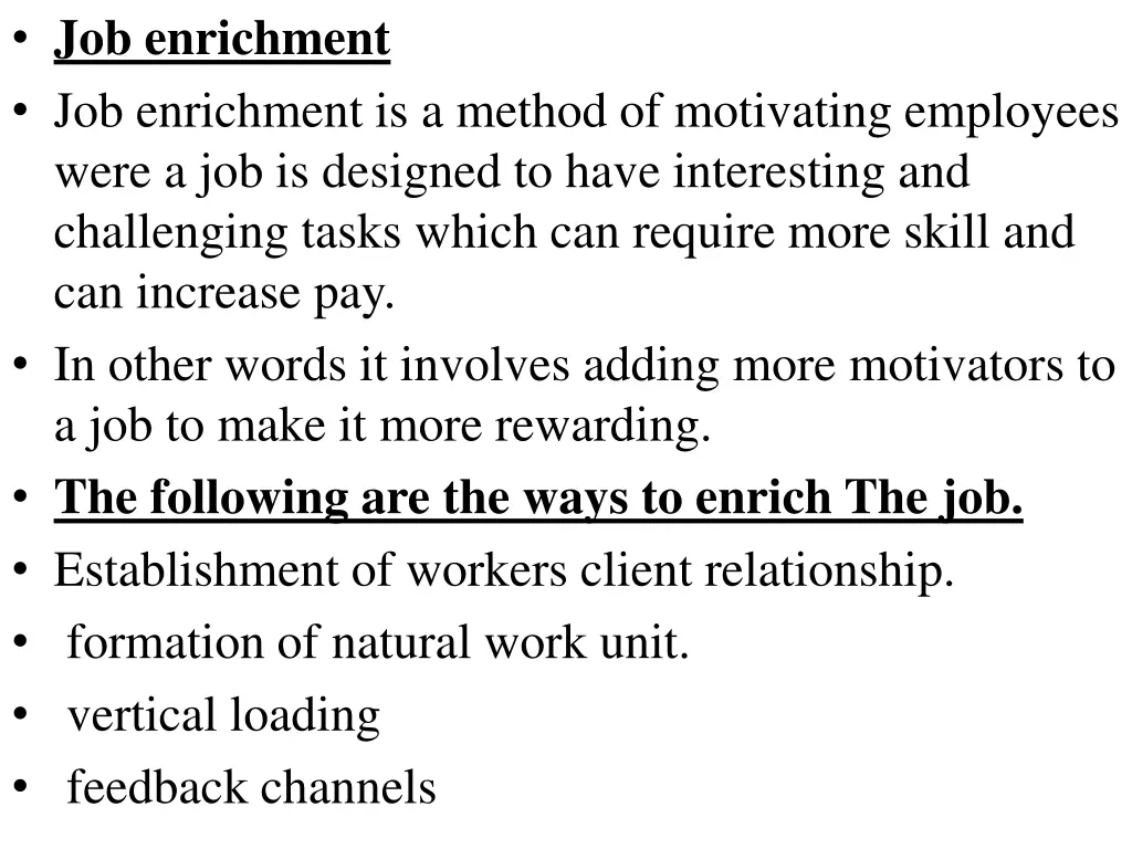 job enrichment job enrichment is a method