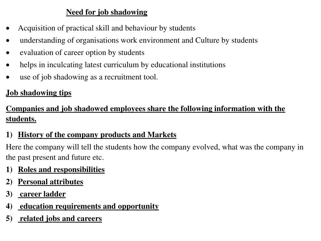need for job shadowing