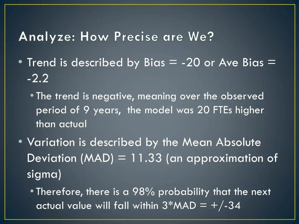 analyze how precise are we