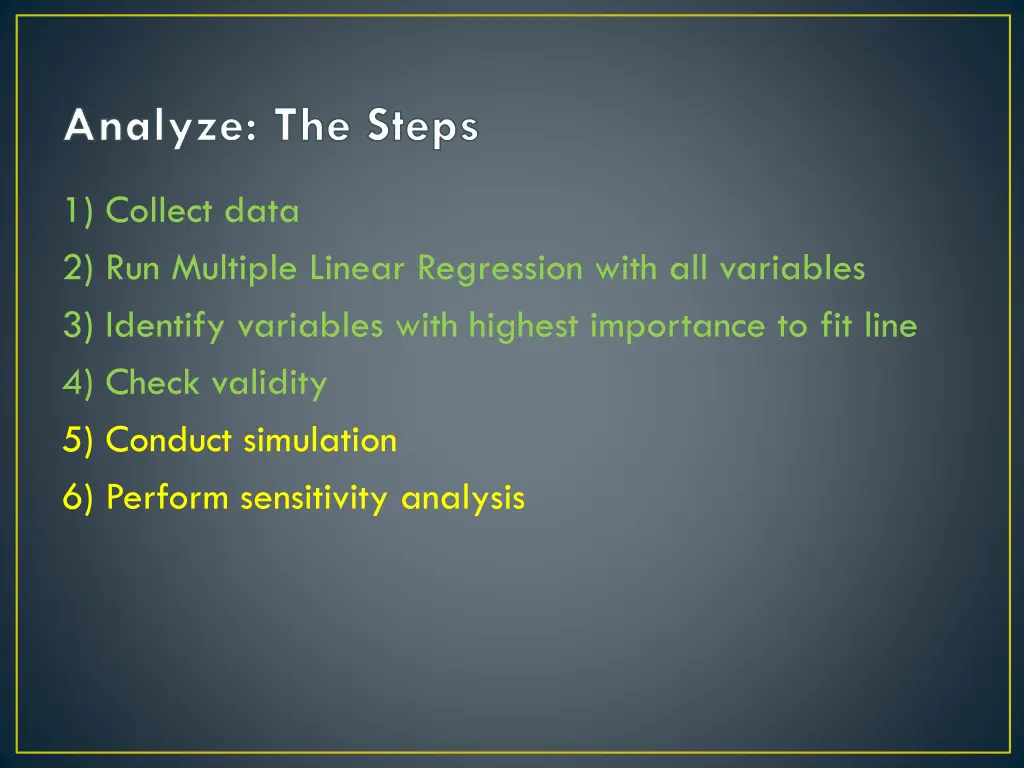 analyze the steps