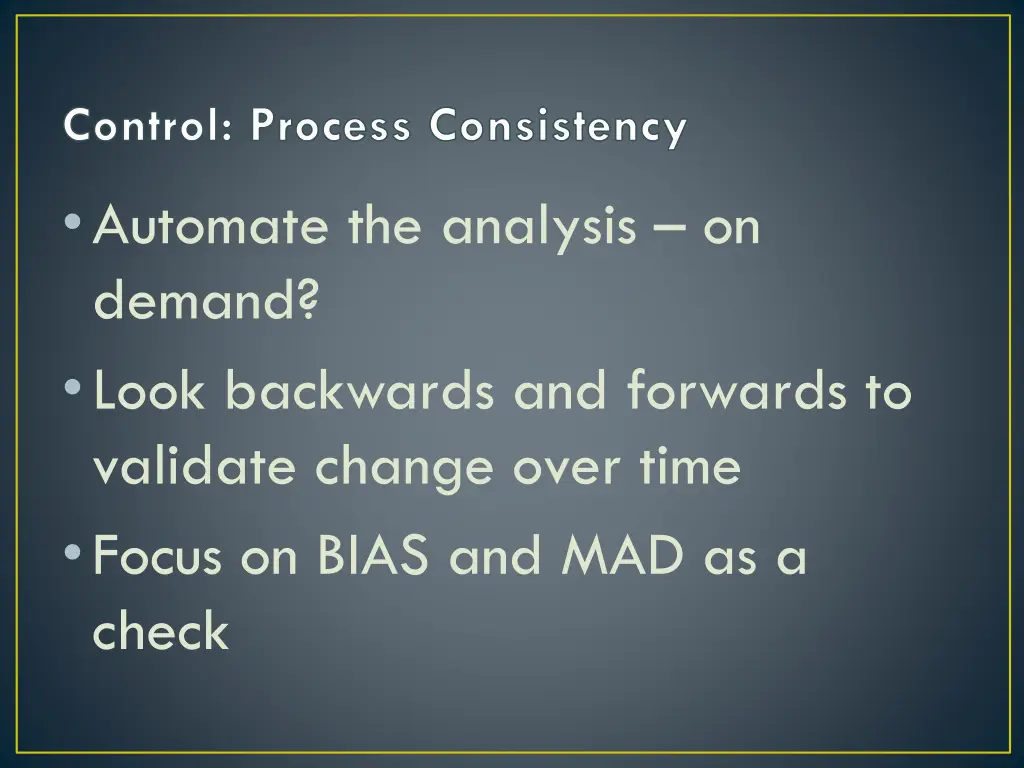 control process consistency