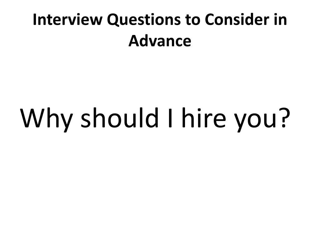 interview questions to consider in advance