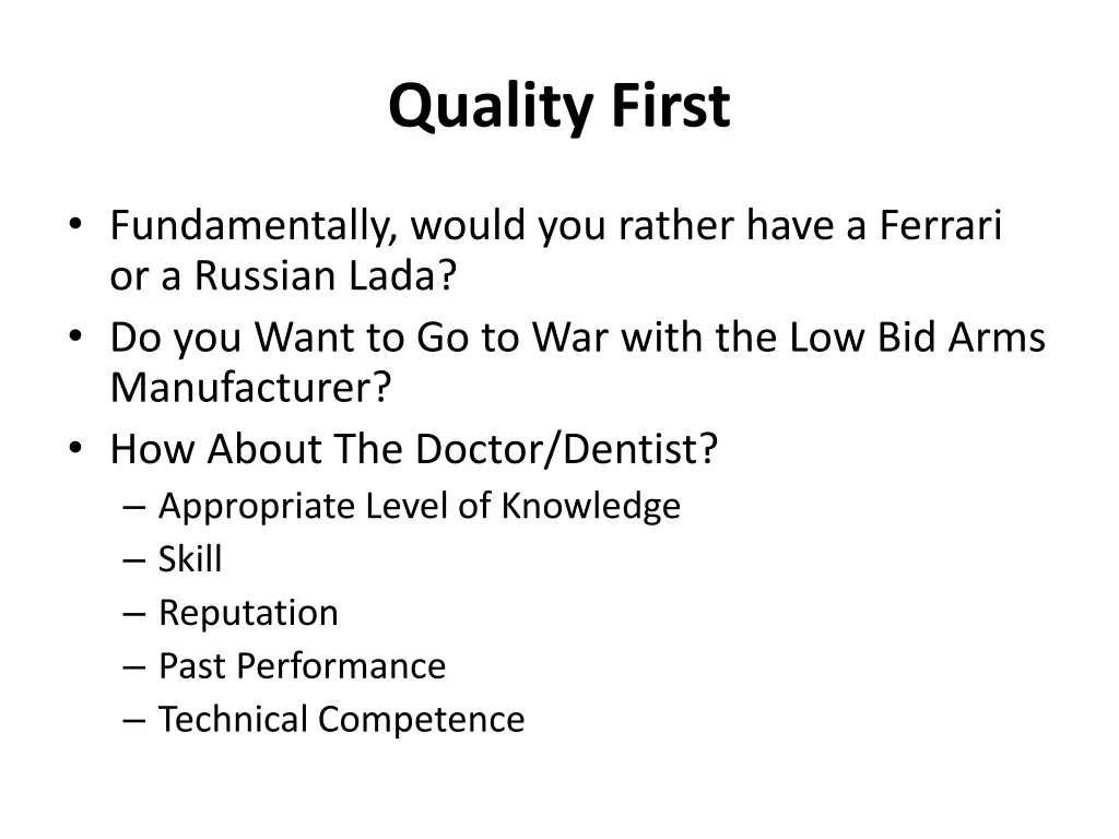 quality first