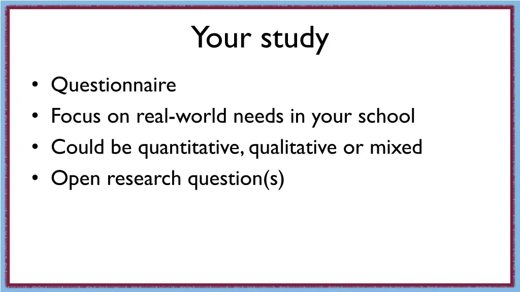 your study