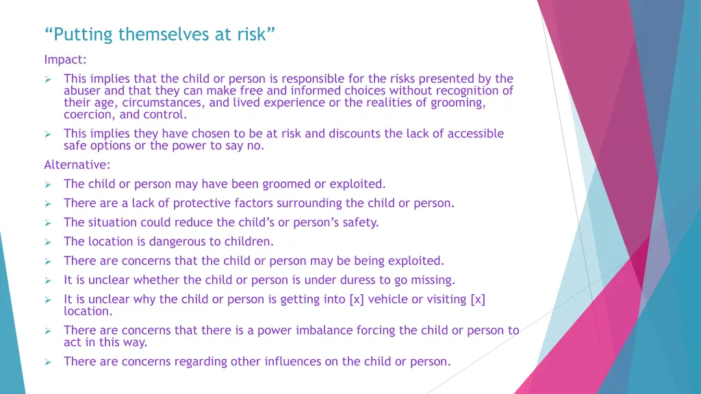 putting themselves at risk