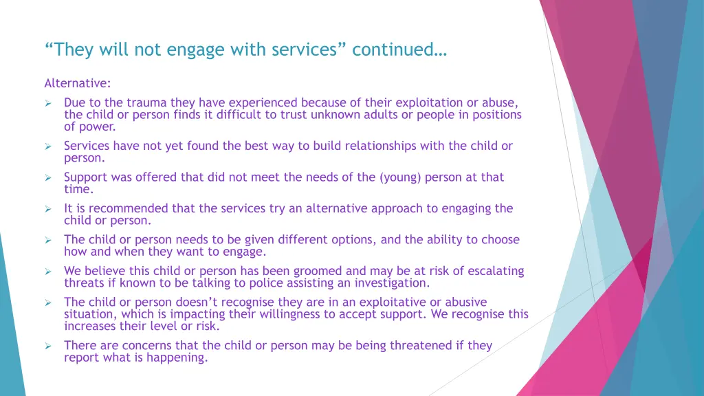 they will not engage with services continued