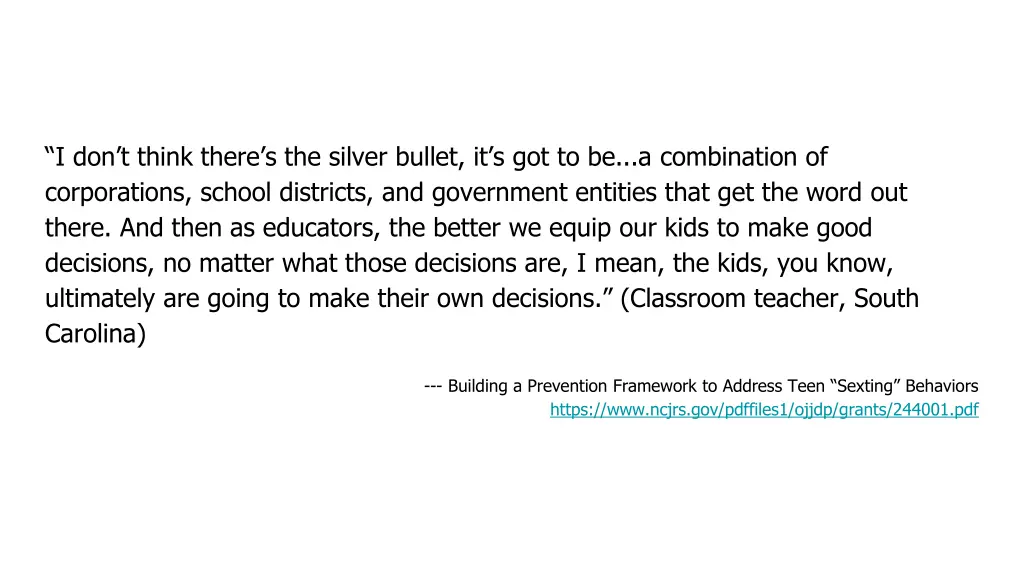 i don t think there s the silver bullet