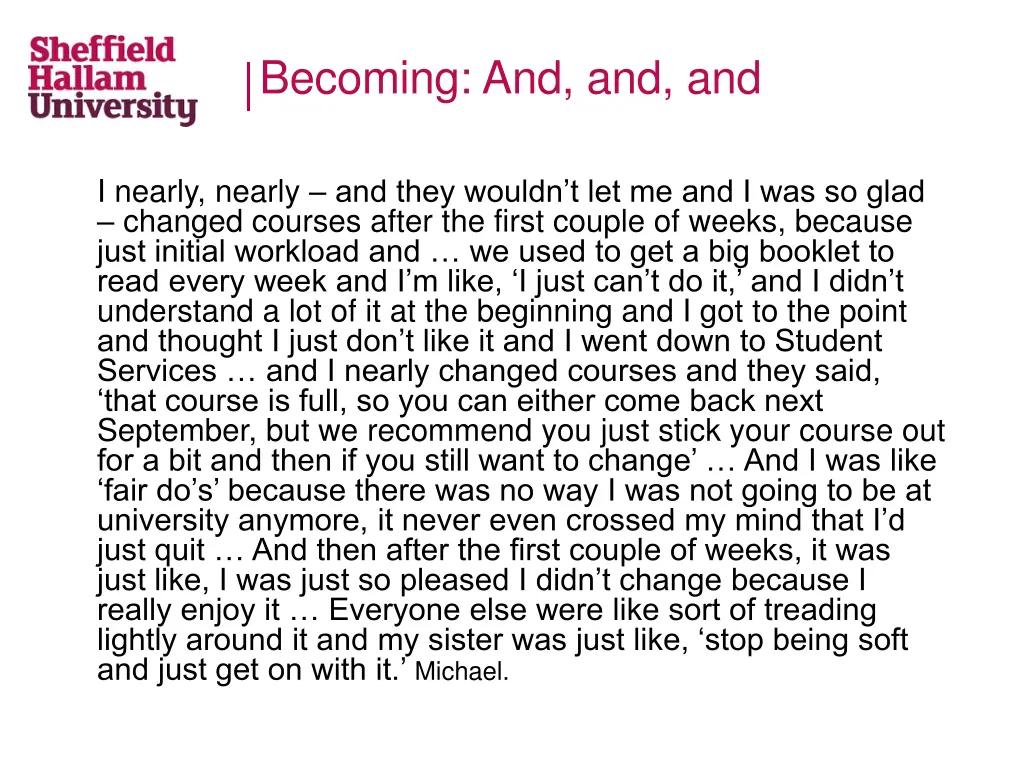 becoming and and and