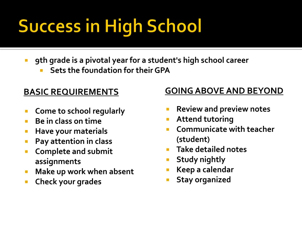 9th grade is a pivotal year for a student s high
