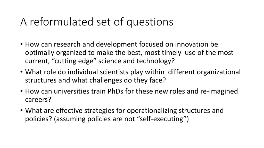 a reformulated set of questions