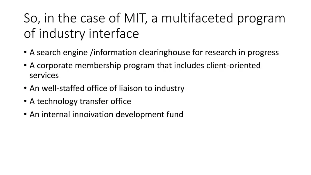 so in the case of mit a multifaceted program