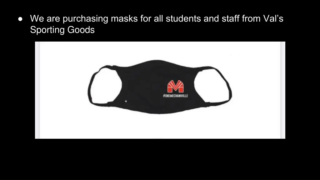 we are purchasing masks for all students
