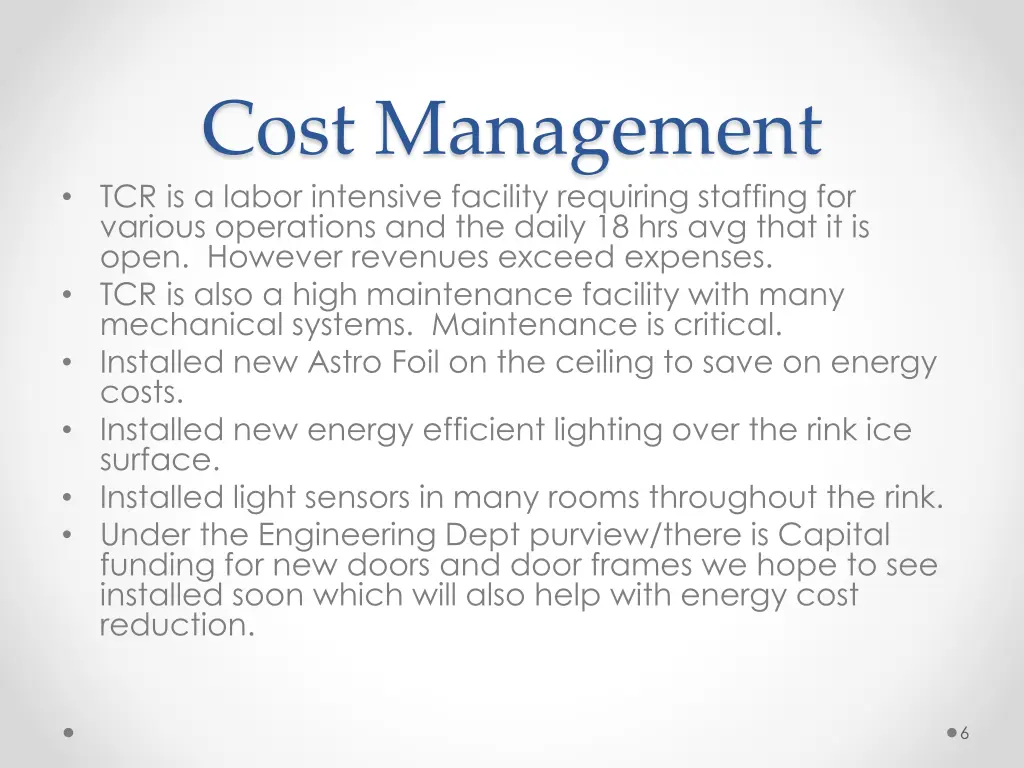 cost management tcr is a labor intensive facility