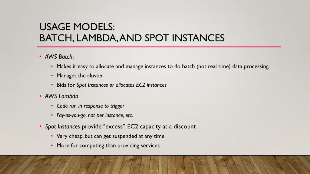 usage models batch lambda and spot instances