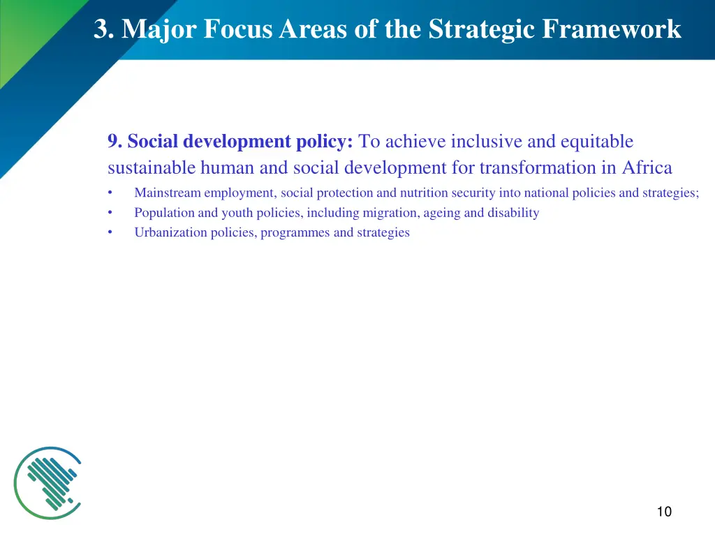 3 major focus areas of the strategic framework 4