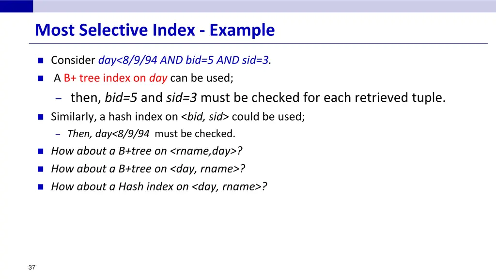 most selective index example