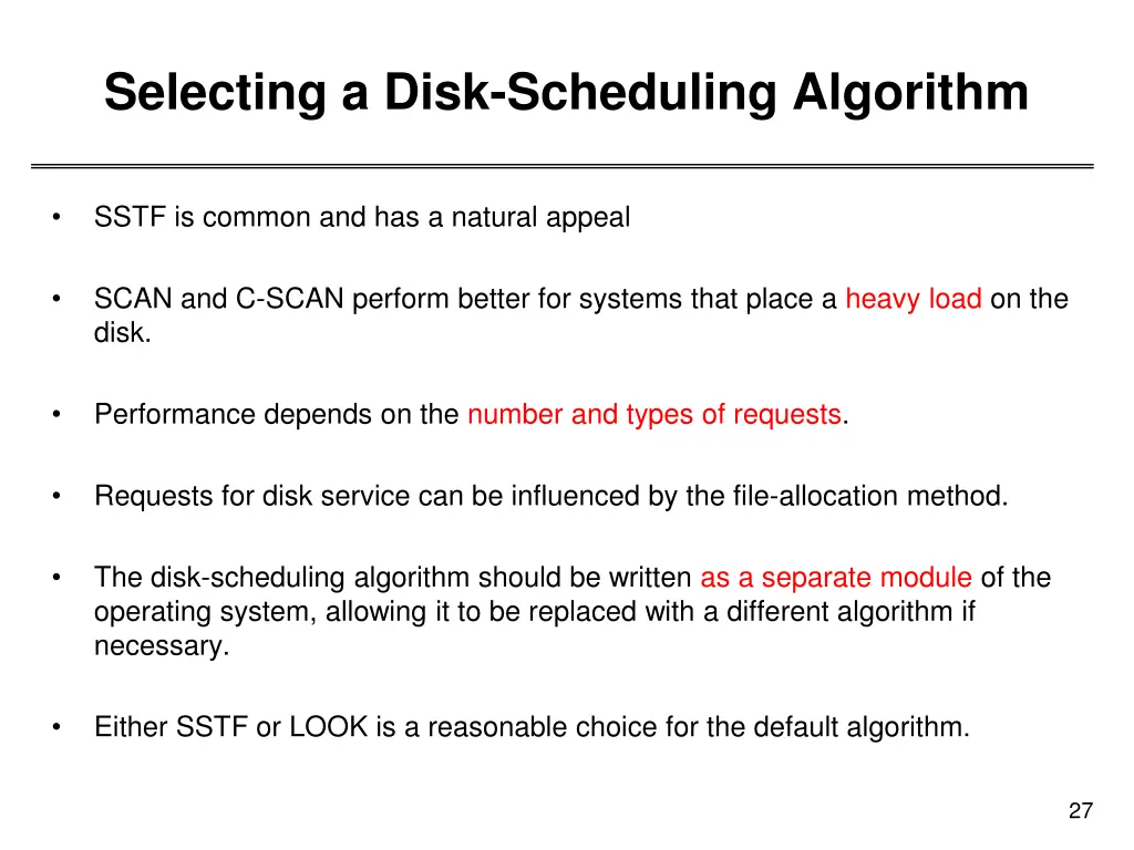 selecting a disk scheduling algorithm