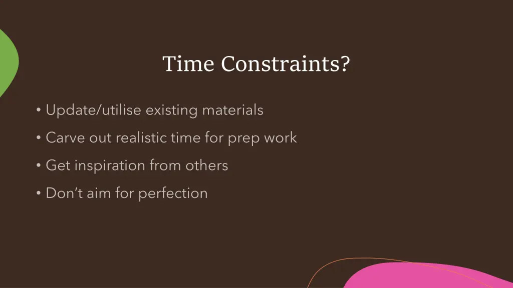 time constraints