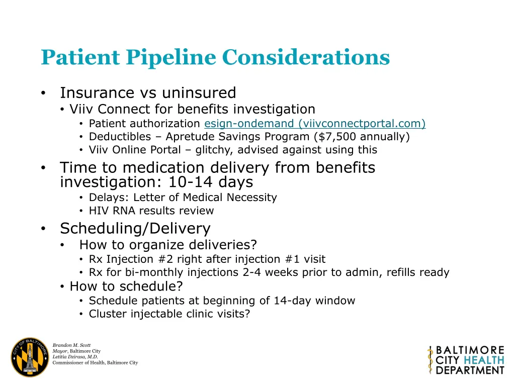 patient pipeline considerations