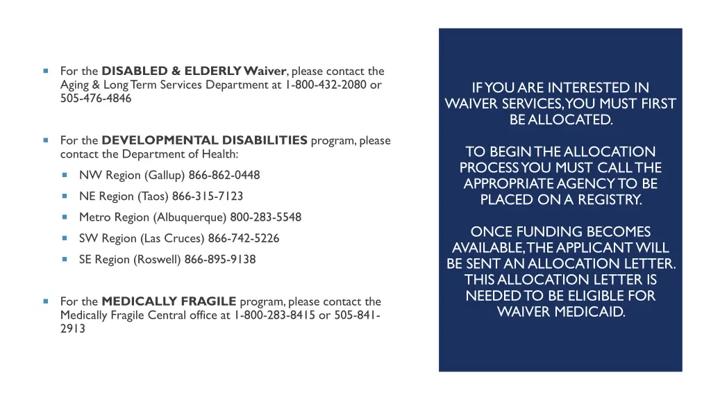 for the disabled elderly waiver please contact