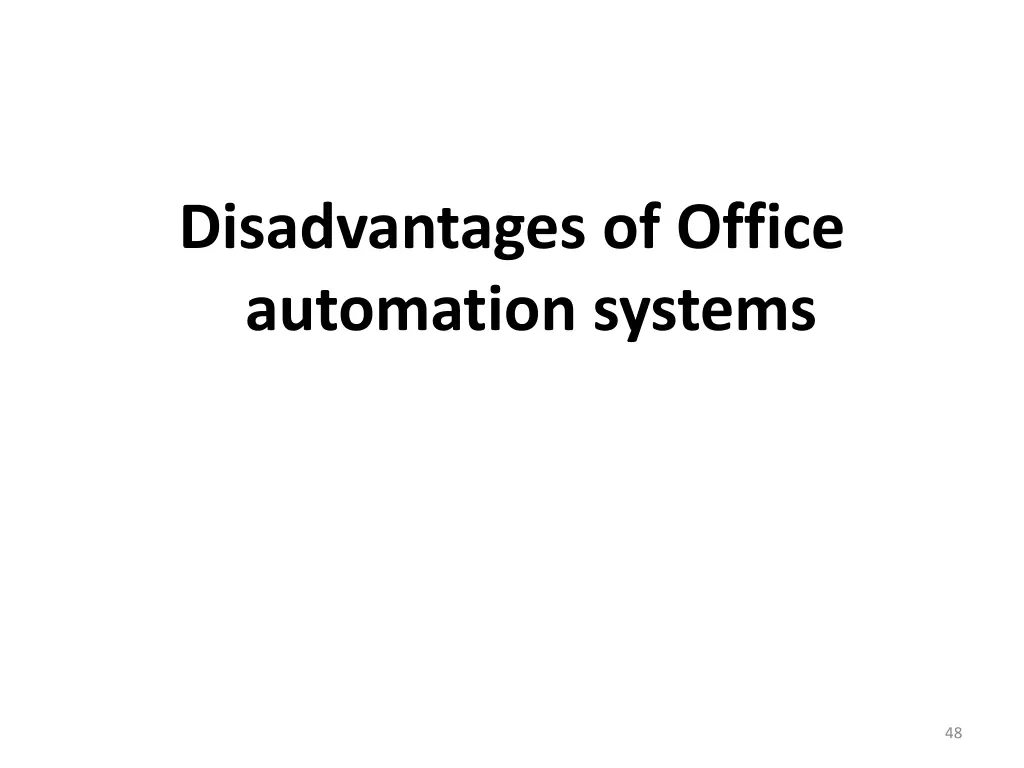 disadvantages of office automation systems
