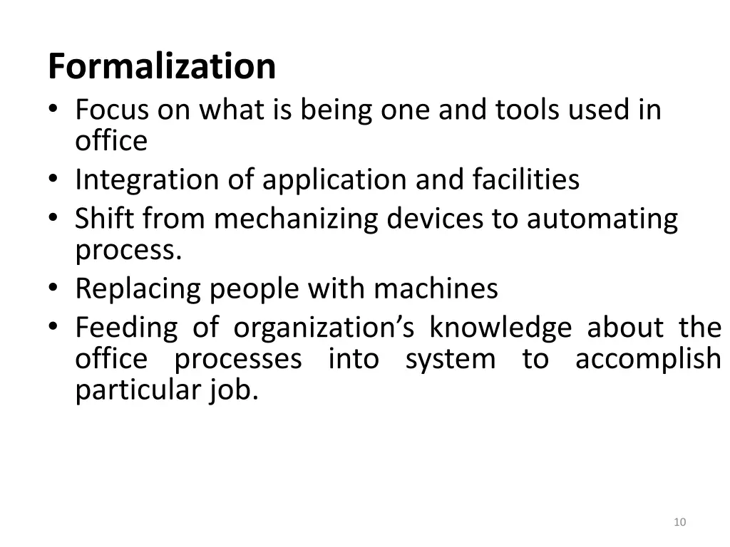 formalization focus on what is being