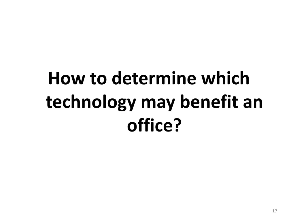 how to determine which technology may benefit