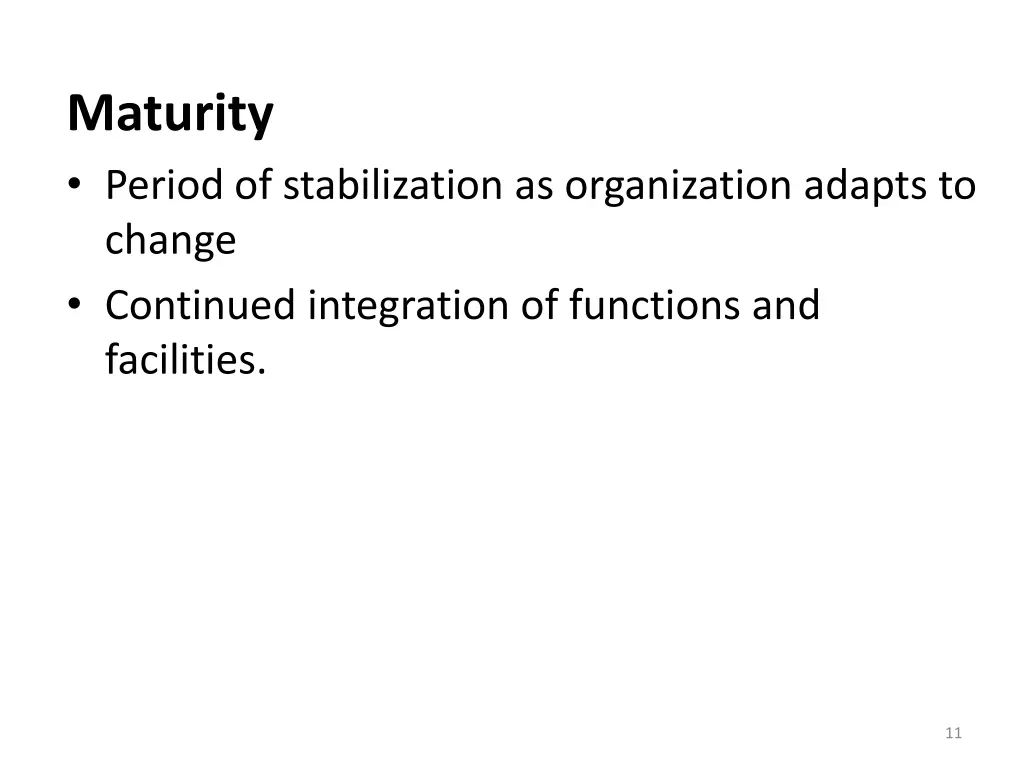 maturity period of stabilization as organization