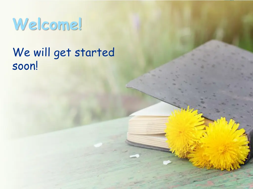 welcome