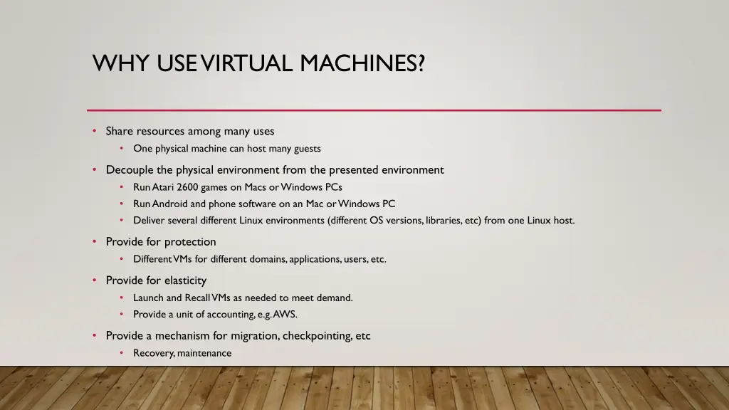 why use virtual machines